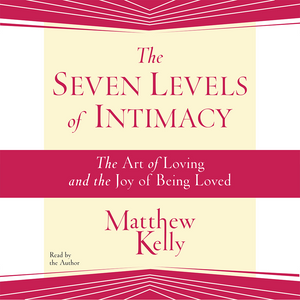 The Seven Levels of Intimacy