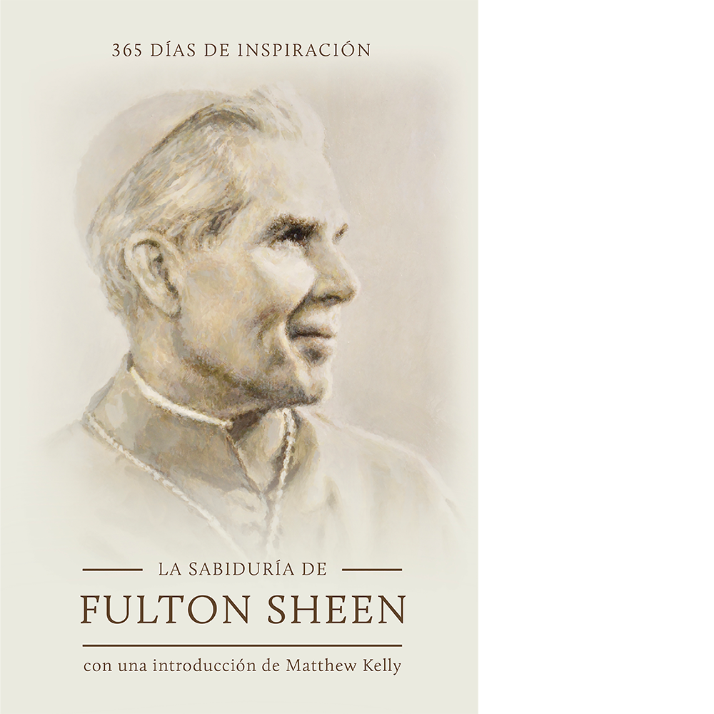 La sabiduría de Fulton Sheen: 365 días de inspiración