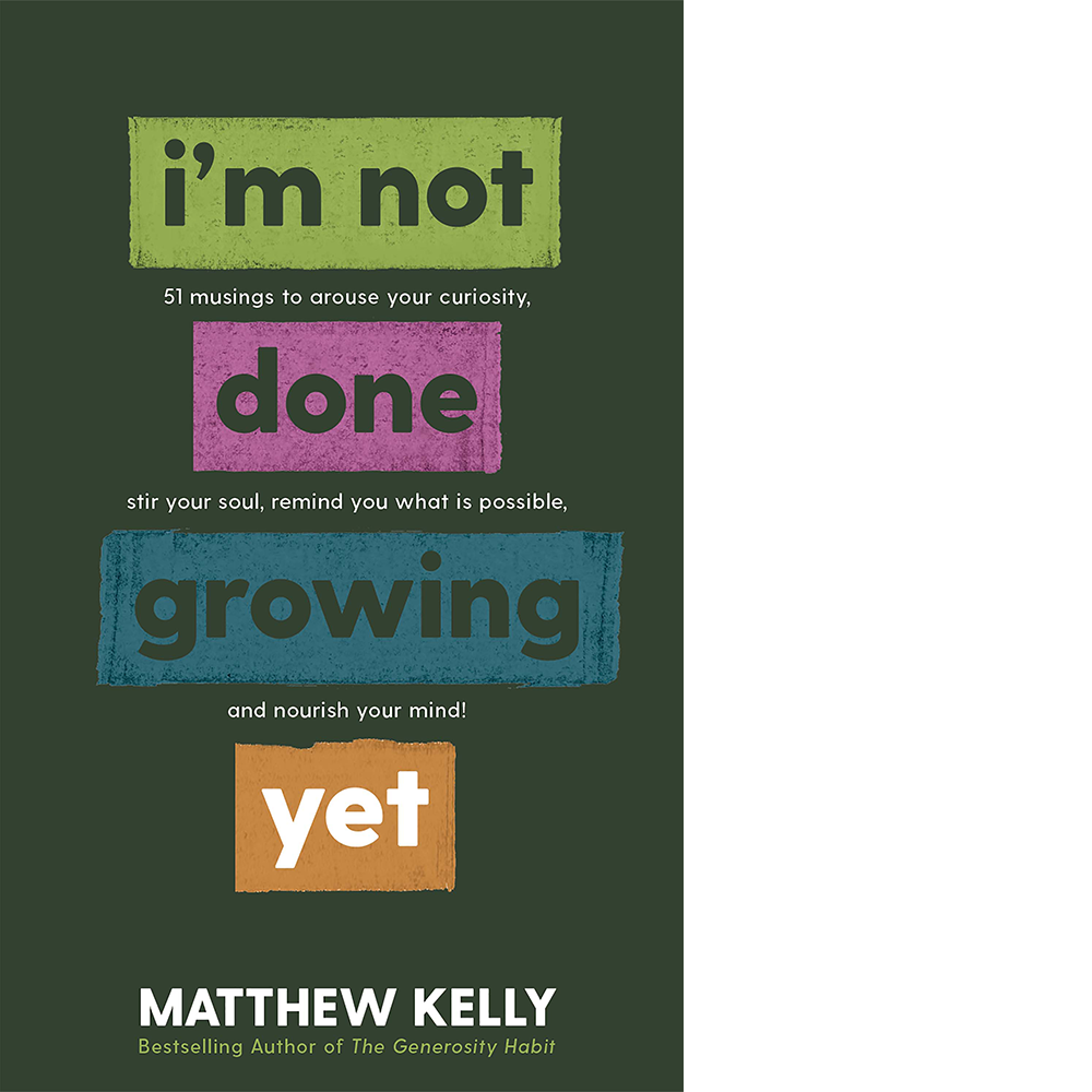I'm Not Done Growing Yet
