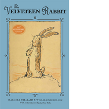 Load image into Gallery viewer, The Velveteen Rabbit: 100th Anniversary Edition